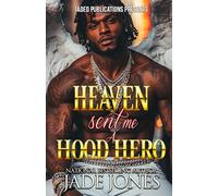 Heaven Sent Me a Hood Hero
