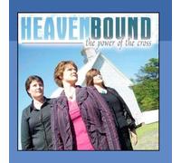 HeavenBound - The Power Of The Cross