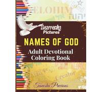 Heavenly Colors: Names of God Adult Devotional Coloring Book