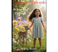 Heavenly Friends: A Journey Through the Whispering Forest