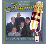 Heavenly Harmony - The Dove Brothers