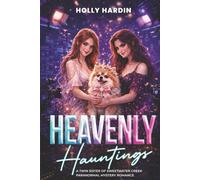 HEAVENLY HAUNTINGS: A Twin Sister of Sweetwater Creek Paranormal Mystery Romance