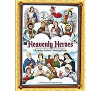 Heavenly Heroes: Christian Saint Coloring Book (Colors of Faith)