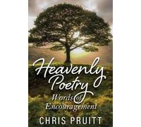 Heavenly Poetry: Words of Encouragement