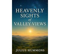 Heavenly Sights of Valley Views: Discerning the Landscape of Promise