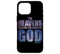 Heavens Declare Glory of God Christian Creation Psalm 19:1 Carcasa para iPhone 16 Pro MAX