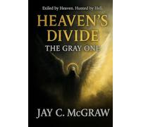 Heaven's Divide: The Gray One