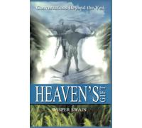 Heaven's Gift: Conversations from beyond the Veil