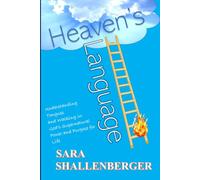 Heaven's Language: Understanding Tongues and Walking in God's Power and Purpose: 1 ("The Case for...." series)