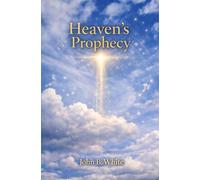 Heaven's Prophecy (The angel Angelaclese)