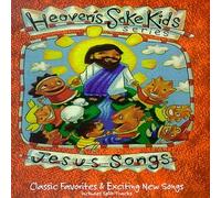 Heaven's Sake Kids - Jesus Songs