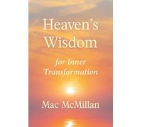 Heaven's Wisdom for Inner Transformation