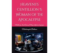 Heavens's centillion % Woman of the Apocalypse: Mother of Israel Queen of May multifarious languages