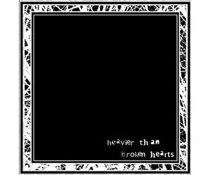 Heavier Than Broken - Heavier Than Broken Heart