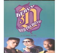 Heavy D. And The Boyz - Heavy D & The Boys / Is It Good To You