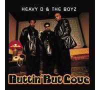 Heavy D & The Boys - Heavy D & The Boyz, Nuttin' But Love By Heavy D & The Boys (0001-01-01)