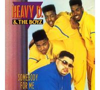 Heavy D. & The Boyz / Somebody For Me