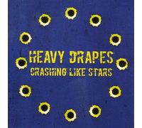 HEAVY DRAPES - CRASHING LIKE STARS [Vinilo]