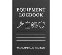 Heavy Equipment Maintenance Logbook: Daily Inspection Checklist for Construction Crews, Operators & Industrial Sites