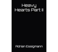 Heavy Hearts Part II (The C-3 Saga)