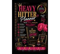 Heavy Hitter Planner: Big Moves, Big Plans, Heavy Hitter Mentality