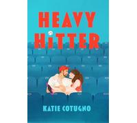 Heavy Hitter: Your new favourite sports romance that's the love story of your wildest dreams...
