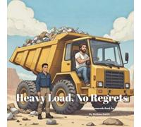 Heavy Load, No Regrets: A Funny Innuendo Parody Pun Book for Adults Birthday Gag Gift (Hilariously Naughty Innuendo Books for Adults)