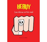 Heavy. Los chicos están mal (Cómic | Novela gráfica)