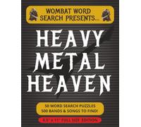 Heavy Metal Heaven by Wombat Word Search: 50 Word Search Puzzles Covering All The Legends Of Metal
