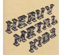 Heavy Metal Kids Heavy Metal Kids (CD) Album