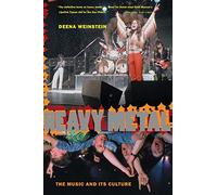 Heavy Metal: The Music and Its Culture, Revised Edition