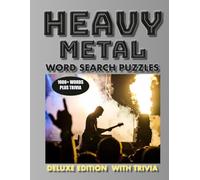 Heavy Metal Word Search Puzzles, Deluxe Edition With Trivia: Word Search Puzzles with Trivia from Metal’s Biggest Legends (Large Print 80s & Music Word Search Puzzle Series)