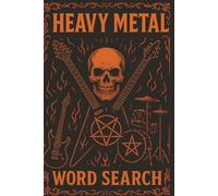 Heavy Metal Word Search: Thunder-Powered Word Find Puzzles Celebrating the Loudest Legends in Rock and Metal
