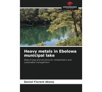 Heavy metals in Ebolowa municipal lake: State of play and solutions for rehabilitation and sustainable management