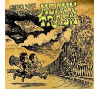 Heavy Trash - Going Way Out With Hea [Vinilo]