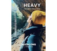 Heavy: Unearthing What We Bury: A Hybrid Memoir on Heavy Metals, Motherhood, and Mercy.