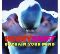 Heavyshift - Unchain Your Mind
