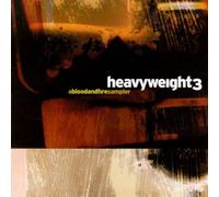 Heavyweight 3: a Blood & Fire Sampler