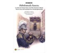 Hebdomada Sancta. La Música De Semana Santa Como Bien De Interes Cultu