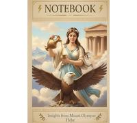 Hebe: The Goddess of Youth: A Greek Mythology Inspired Lined Notebook for Vitality, Renewal, and New Beginnings - Olympian Collection
