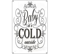 HEBELYX Cartel de metal vintage con texto en inglés "Baby It's Cold Out" para decoración de pared, cueva de hombre, decoración interior y exterior, 8 x 12 pulgadas