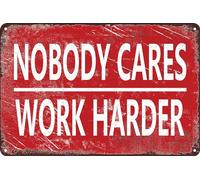 HEBELYX Letrero de metal divertido con texto en inglés "Nobody Cares Work Harder". Ideas de decoración de gimnasio, ideas de diseño de gimnasio, ideas para el gimnasio en casa, letrero de pared de
