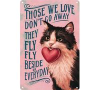 HEBELYX Letrero de metal divertido para decoración de jardín, diseño de gato, regalo para mujeres con texto en inglés "Those We Love Don't Go Away They Fly Beside Us Every Day", letreros de metal