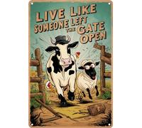 HEBELYX Letrero decorativo vintage de vaca con texto en inglés "Live Like Someone Left The Gate" para el hogar, valla de granja, baño, dormitorio, decoración de pared, 8 x 12 pulgadas, ocho - 1079