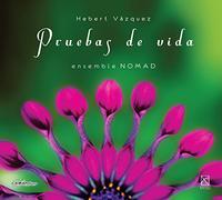 Hebert Vazquez: Pruebas de vida