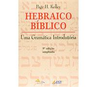 Hebraico Biblico - Uma Gramatica Introdutoria