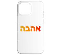 Hebreo Amor Ahava Cultura Judía Diseño Espiritual Israelí Carcasa para iPhone 16 Pro Max