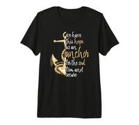 Hebreos 6:19 Versículo de la Biblia Tenemos Esta Esperanza como Ancla Camiseta Premium
