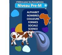 Hébreu Pour Les Francophones - Niveau Pre-Mat