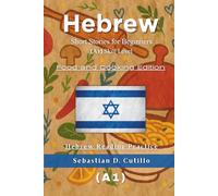 Hebrew Short Stories for Beginners (A1) Skill Level - Food and Cooking Edition - Hebrew Reading Practice